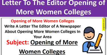 A Letter To Editor Of a Newspaper For Opening Women Colleges