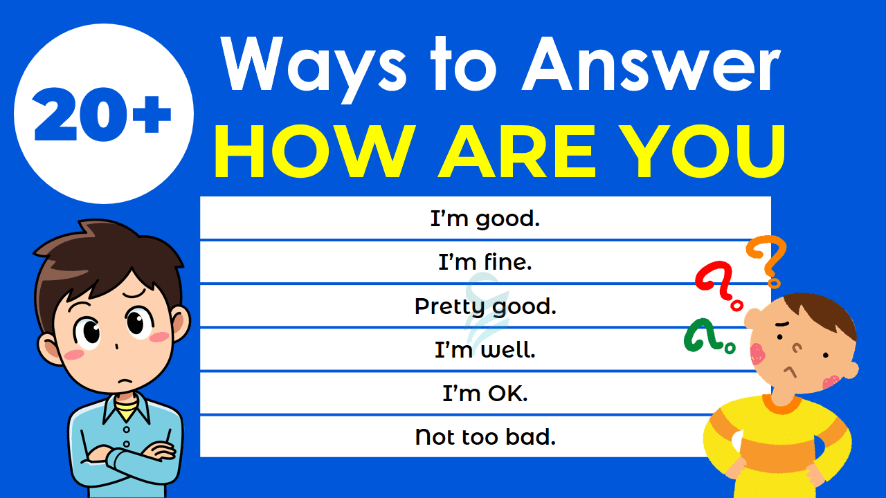 20+ Ways to Answer "HOW ARE YOU" | English Phrases