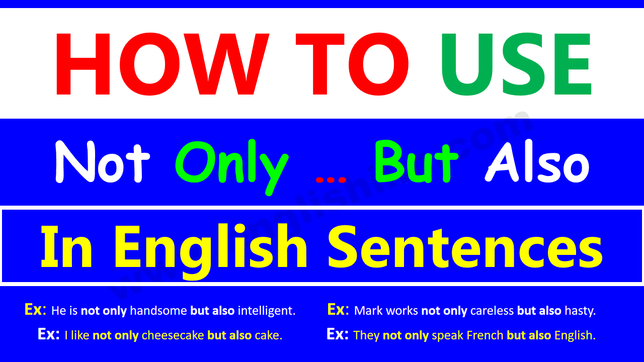 Using Not Only.... But also In English Sentences with Structure