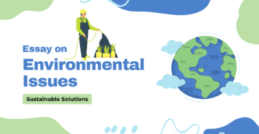 Essay on Environmental Issues and Sustainable Solutions | 1500+ Words