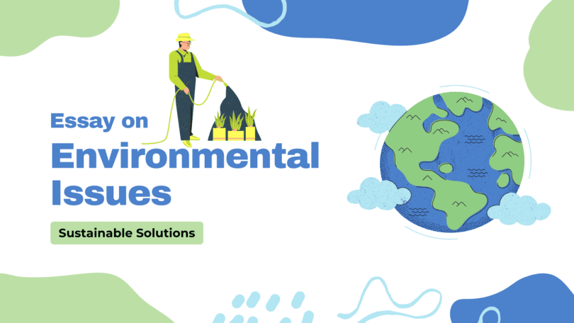 Essay on Environmental Issues and Sustainable Solutions | 1500+ Words